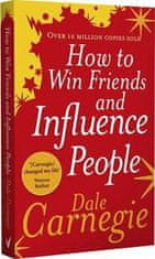 Dale Carnegie: How To Win Friends And Influence People