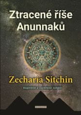 Zecharia Sitchin: Ztracené říše Anunnaků