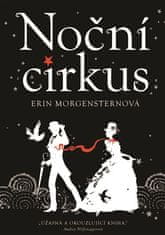 Nočný cirkus - Erin Morgensternová