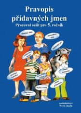 Pravopis prídavných mien – pracovný zošit pre 5. ročník