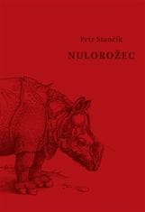 Nulorožec - Petr Stančík