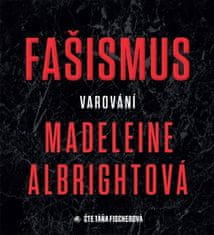 Fašizmus. Varovanie - Madeleine Albrightová CD