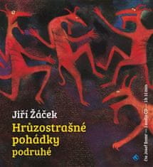 Hrôzostrašné rozprávky druhýkrát - Jiří Žáček CD