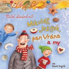 Mikuláš, Ježiško, pán Vrana a my - Miloš Kratochvíl CD