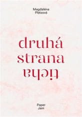 Magdaléna Platzová: Druhá strana ticha