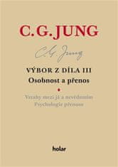 Carl Gustav Jung: Výbor z díla III. - Osobnost a přenos