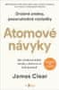 James Clear: Atomové návyky – Jak si budovat dobré návyky a zbavovat se těch špatných