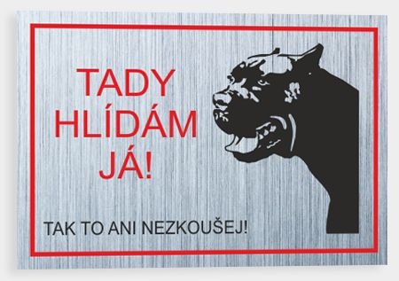 Traiva Tady hlídám já - Pitbul Plast 210 x 148 mm (A5) tl. 2 mm - Kód: 15282