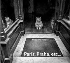 Paris, Praha, etc... - Michael W. Poponáhľal