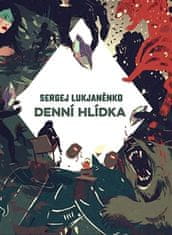 Sergej Lukjaněnko: Denní hlídka