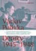 Václav Polívka: Deníky 1945-1948