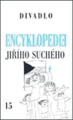 Jiří Suchý: Encyklopedie Jiřího Suchého, svazek 15 - Divadlo 1997-2003