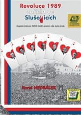 Karel Nedbálek: Revoluce v roce 1989 začala ve Slušovicích - Aspekt inkluze NEW AGE anebo vše bylo jinak