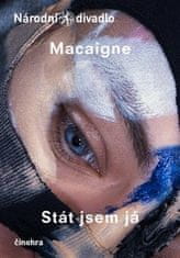 Vincent Macaigne: Stát jsem já