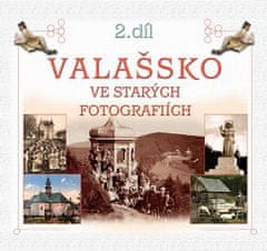 Radovan Stoklasa: Valašsko ve starých fotografiích 2. díl