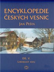 Encyklopédia českých dedín V. - Liberecký kraj - Jan Pešta