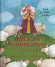 Krisztina Kállai Nagyová: Biblická podobenství pro děti - Ježíš vyprávěl příběhy