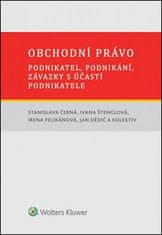 Stanislava Černá: Obchodní právo - podnikatel, podnikání, závazky s účastí podnikatele