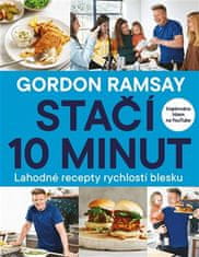 Gordon Ramsay: Stačí 10 minút - Gordon Ramsay