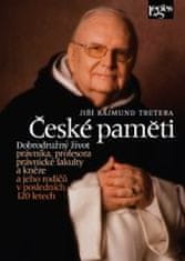 Jiří Rajmund Tretera: České paměti - Dobrodružný život právníka, profesora právnické fakulty a kněze a jeho rodičů