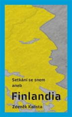 Zdeněk Kalista: Setkání se snem aneb Finlandia