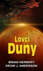 Brian Herbert: Lovci Duny