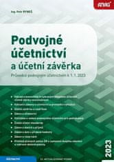 Petr Ryneš: Podvojné účetnictví a účetní závěrka 2023 - Průvodce podvojným účetnictvím k 1. 1. 2023