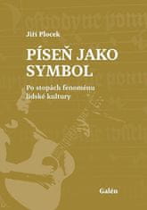 Jiří Plocek: Píseň jako symbol - Po stopách fenoménu lidské kultury