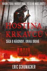 Eric Schumacher: Hostina krkavců - Hákonova sága 2