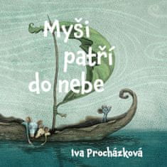 Iva Procházková: Myši patří do nebe - ...ale jenom na skok