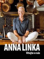 Anna Linka: Vítejte u nás - Recepty z televizní show Linka