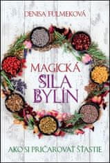 Magická sila bylín