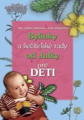 Bylinky a liečiteľské rady od Julky pre deti