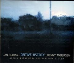Drvivé istoty alebo Vlastná noha pod vlastným stolom - Jan Burian CD