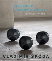 Mystérium Cosmographicum - Vladimír Škoda