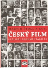 Český film. Režiséri - dokumentaristi - Martin Štoll