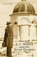 TG Masaryk a Jewish Question - Miloš Pojar