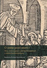 O úteche proti smrti - Radmila Prchal Pavlíčková