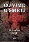 Epocha Čo vieme o smrti - Miroslav Sígl