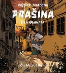 Vojtěch Matocha;Karel Osoha: Prašina - Bílá komnata