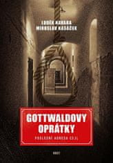 Miroslav Kasáček;Luděk Navara: Gottwaldovy oprátky - Poslední adresa Cejl