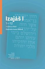 Gabriela Ivana Vlková: Izajáš I - S námi je Bůh?