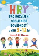 Deborah M. Plummer: Hry pro rozvíjení sociálních dovedností u dětí 5-12 let