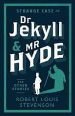 Robert Louis Stevenson: Strange Case of Dr Jekyll and Mr Hyde and Other Stories