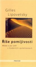 Ríša pominuteľnosti - Gilles Lipovetsky