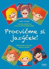 Precvičme si jazýček - Edukačné listy na precvičenie motoriky hovoridiel