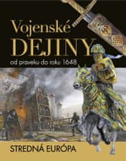 Vojenské dejiny od praveku do roku 1648 - Stredná Európa