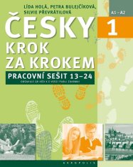 Lída Holá: Česky krok za krokem 1. Pracovní sešit: Lekce 13–24