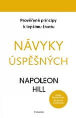 Napoleon Hill: Návyky úspěšných