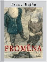 Franz Kafka;Marcela Štědrová: Proměna